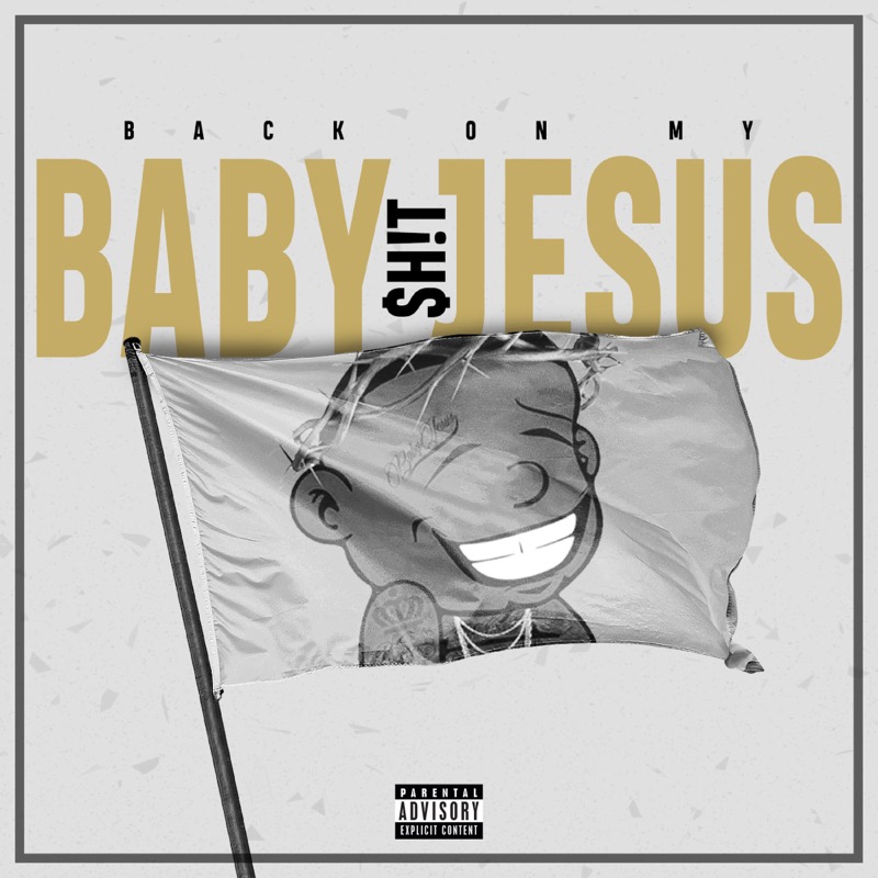 Album cover — Back On My Baby Jesus Sh!t